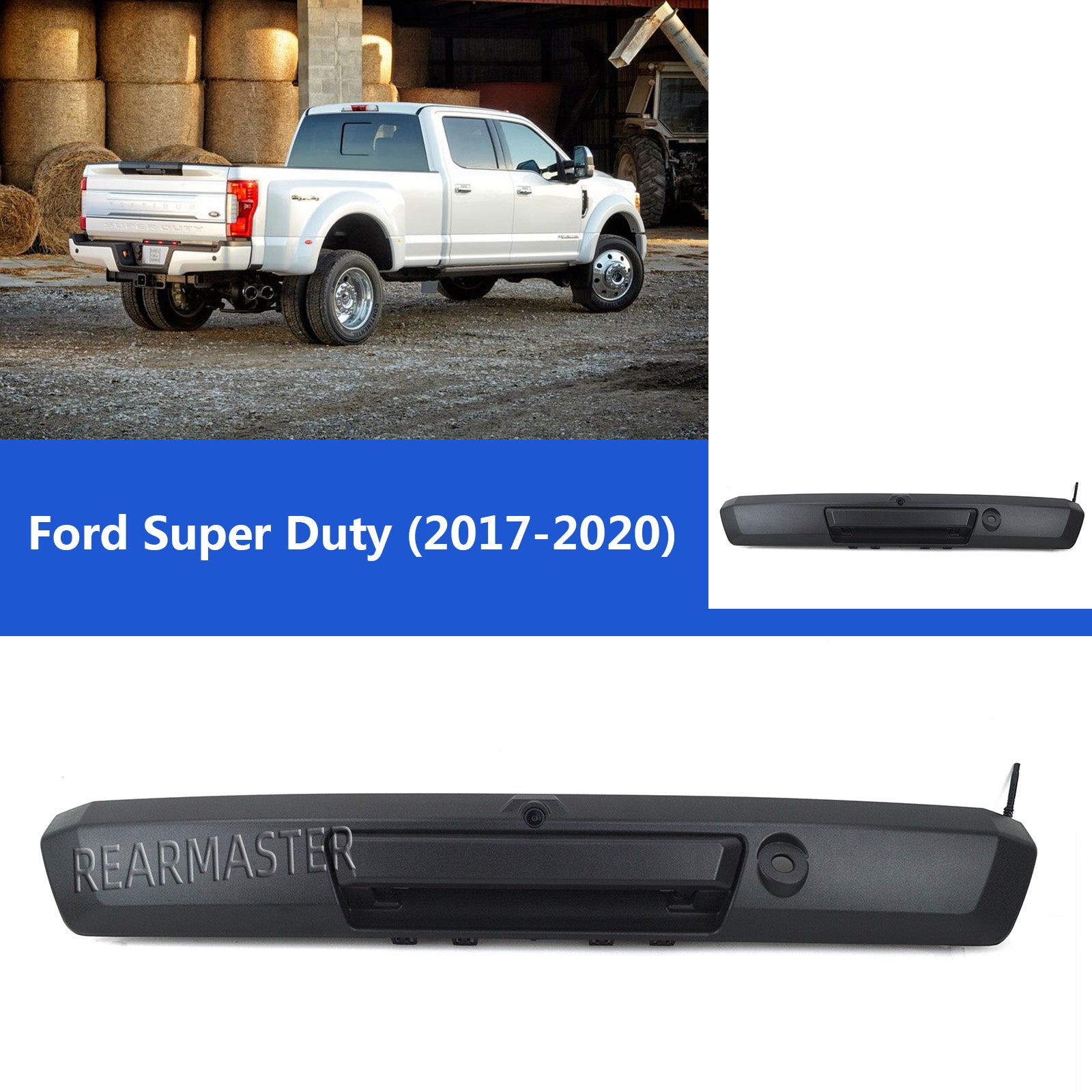 REARMASTER Tailgate Handle Backup Camera Replacement For Ford Super Duty 2017-2020
